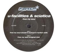 U-Facilities & Sciatica - Free My Soul [Import]