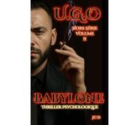 U.G.O. Hors Série Volume 2: Babylone
