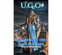 U.G.O. Tome 2: Le Jugement des Âmes Perdues