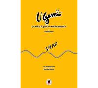 U' Game: La Vita, Il Gioco E Tutto Il Resto