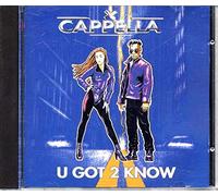 U GOT 2 KNOW - CAPPELLA (1994)