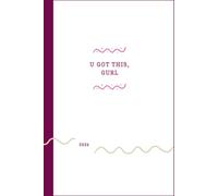 U Got This Gurl - 2026 Calendar and Gratitude Journal, 12-month Daily Planner with to-do list for every day