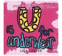 U Is For Underwear
