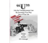 U" Join The Unemployment Line By Investing Your Way Out Of Your Job