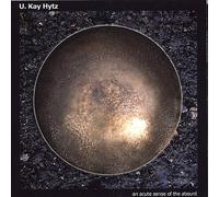 U. Kay Hytz - Acute Sense of The Absurd