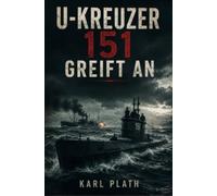 U-Kreuzer 151 greift an