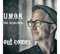 U.M.O.N. Feat. Jürgen Hörig - Out Comes
