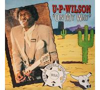 U.P. Wilson - On My Way