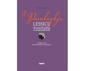 U Parulaghju: Lessicu di paroli persi o scunnisciuti / Lexique corse de mots perdus ou méconnus