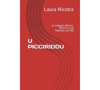 U PICCIRIDDU: Le indagini dell'avv. Palma in una Palermo anni 80