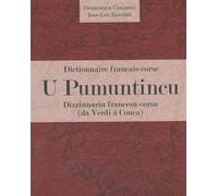 U Pumuntincu.Dizziunariu Francesu-Corsu Da Verdi a Conca - Dominique Colonna - Le Bord De L'eau Eds - broché - Dictionnaire et encyclopédie