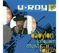 U Roy - Babylon Kingdom must fall