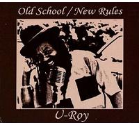 U Roy – Old School - New Rules – CD