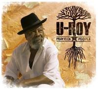 U-Roy - Pray Fi di People