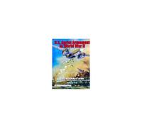 U.S. Aerial Armament In World War Ii - The Ultimate Look
