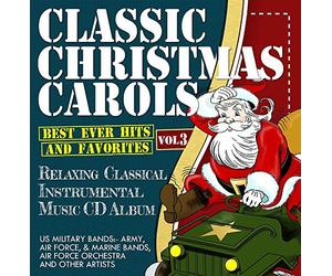 U.S. Air Force Symphony Orchestra - Classic Christmas Carols V3 - Best Ever Hits and Favorites - Relaxing Classical Instrumental Music CD Album - US MILITARY BANDS:- Army, Air Force, & Marine Bands, Air Force Orchestra and other artists