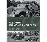 U.S. Army Diamond T Vehicles in World War II by Didier Andres Didier Andres (Auteur)