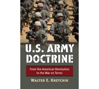 U.S. Army Doctrine: From the American Revolution to the War on Terror