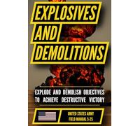 U.S. Army Explosives and Demolitions Handbook