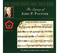 U.S. Army Field Band - Legacy of John P. Paynter [Import]