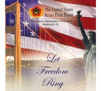 U.S. Army Field Band - Let Freedom Ring [Import]
