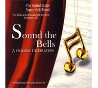U.S. Army Field Band - Sound The Bells [Import]