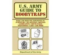 U.S. Army Guide to Booby Traps