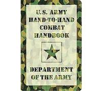 U.s. Army Hand-to-hand Combat Handbook Department of the Army (Auteur)