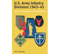 U.S. Army Infantry Divisions 1943-45: Organisation, Doctrine & Equipment (1)