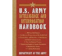 U.S. Army Intelligence And Interrogation Handbook
