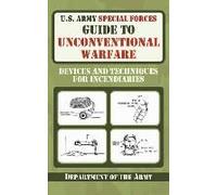U.S. Army Special Forces Guide To Unconventional Warfare