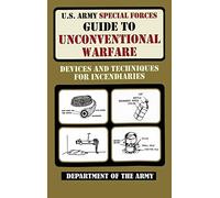 U.S. Army Special Forces Guide To Unconventional Warfare