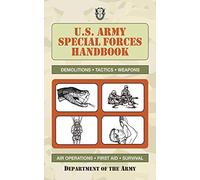 U.S. Army Special Forces Handbook.