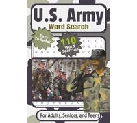 U.S. Army Word Search Puzzle Book: For Adults, Seniors, and Teens | Easy to Read, 110 Military Word Searches Including Tactical Terms, Ranks, Gear, ... Vacations, Holidays, Breaks, and Traveling