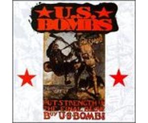 U.S. Bombs - Put Strength in the Final Blow