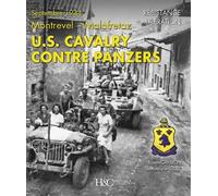 U.S Calvalry contre Panzers: Septembre 1944, Montrevel-Malafretaz - Bruno Cavillon - Histoire Et Collections - broché - Beau livre