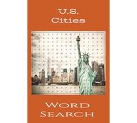 U.S. Cities Word Search: Word Searches with Easy to Read Print about different cities in the USA| 6x9 inches, 160 pages| 80 Puzzles … Gift for Vacations, Holidays and Free Times