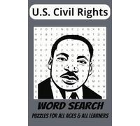 U.S. Civil Rights Word Search Puzzle Book: Word Searches with Easy to Read Print about Martin Luther King Jr., Black America, 1960s U.S. History, and ... Gifts for Vacations, Holidays, and Free Times
