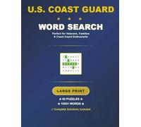 U.S. COAST GUARD WORD SEARCH: Large Print (with Solutions) in a Large Format (8.5 x 11 in.)