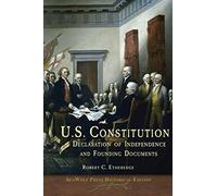 U. S. Constitution, Declaration of Independence, and Founding Documents: Illustrated