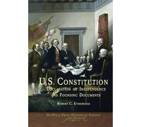 U. S. Constitution, Declaration of Independence, and Founding Documents: Illustrated