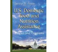 U.S. Domestic Food & Nutrition Assistance (Hunger and Poverty: Causes, Impacts and Eradication) - [Version Originale] Inconnu (Auteur)