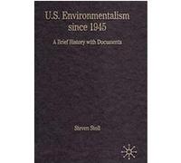 U.S. Environmentalism since 1945, The Bedford Series in History and Culture Steven Stoll (Auteur)