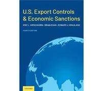 U.S. Export Controls and Economic Sanctions - Krauland Edward J. Partner Partner Steptoe amp Johnson LLP - Oxford University Press Inc - Livre en Anglais Krauland Edward J. Partner Partner Steptoe amp
