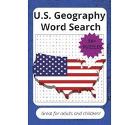 U.S. Geography Word Search Puzzle Book: Word Searches with Easy to Read Print Word Search Book about U.S. Geography | 6 x 9 inches, 110 pages | 50+ ... Gift for Traveling, Holidays, and Free Time.
