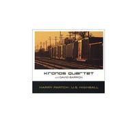 Kronos Quartet – Harry Partch : U.S. Highball