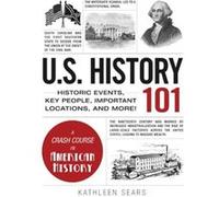U.S. History 101 by Sears & Kathleen Kathleen Sears (Auteur)