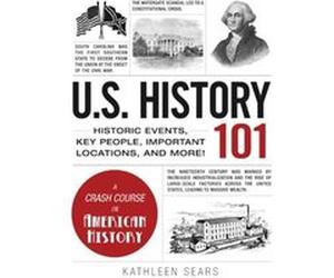U.S. History 101 by Sears & Kathleen Kathleen Sears (Auteur)