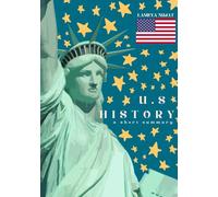 U.S History: A Short Summary