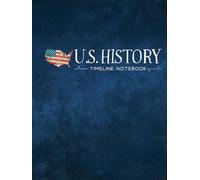 U.S. History Timeline Notebook: Graph Paper for Easier Learning Events in United States History in School